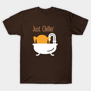 Just Chillin' T-Shirt